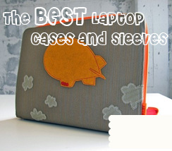 Awesome Laptop Sleeves to Love